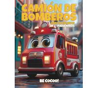 Camión de bomberos Libro de Colorear para Niños: Más de 50 Páginas Llenas de Acción con Camiones de Bomberos | Libro de Actividades Creativas para Niños y Niñas de 4 a 8 Años