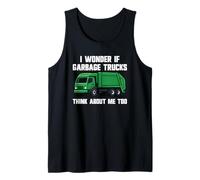 Camion Poubelle I Wonder If Think About Me Débardeur