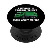Camion Poubelle I Wonder If Think About Me PopSockets PopGrip Adhésif