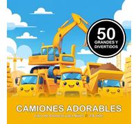 Camiones Adorables: Libro de Colorear para Niños de 2 a 8 años