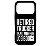 Camionneur à la Retraite, Plus de carnets de Bord, Retraite Amusante Coque pour iPhone 17 Pro