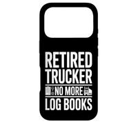 Camionneur à la Retraite, Plus de carnets de Bord, Retraite Amusante Coque pour iPhone 17 Pro