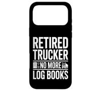 Camionneur à la Retraite, Plus de carnets de Bord, Retraite Amusante Coque pour iPhone 17 Pro Max