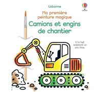 Camions et engins de chantier - Ma première peinture magique