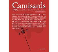 Camisards 1702: La mort de l'abbé du Chaila Volume 1 des troubles des Sevennes