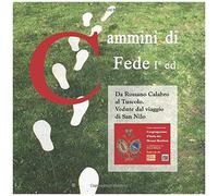 Cammini Di Fede I Ed.: Da Rossano Calabro Al Tuscolo. Vedute Dal Viaggio Di San Nilo