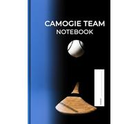 Camogie Team Notebook: Stylish & Minimalist Journal for Players and Fans: Modern Camogie Gear Cover, 120 Pages Lined, Great Gift for Camogie Players, Coaches & GAA Enthusiasts.