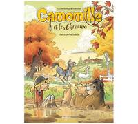 Camomille Et Les Chevaux - Tome 5 - Une Superbe Balade