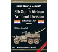 Camouflage & Markings Of The 6th South African Armored Division, North Africa And Italy 1943-45