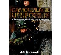 Camouflage Uniforms of European and NATO Armies: 1945 to the Present