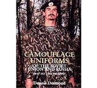 Camouflage Uniforms of the Soviet Union and Russia, Schiffer Military History Dennis Desmond (Auteur)