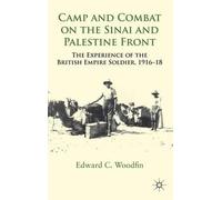 Camp And Combat On The Sinai And Palestine Front