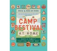 Camp Bestival at Home by Rob da Bank Rob da Bank (Auteur)