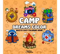 Camp Dreams Color: Easy Camping Coloring Book for Kids Ages 4-8