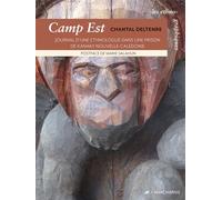 Camp Est - Journal d'une ethnologue dans une prison de Kanak - Chantal Deltenre - Anacharsis - broché - Essai