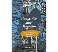 Camp-fire and Wigwam (Illustrated)