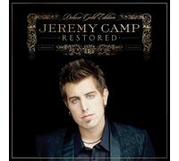 CAMP, JEREMY - Restored: Deluxe Gold Edition