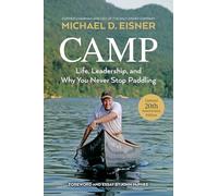 Camp: Life, Leadership, and Why You Never Stop Paddling