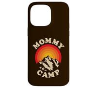 Camp Mommy Summer Camp Home Road Trip Vacances Camping Coque pour iPhone 14 Pro Max