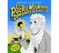 Camp Pock-A-Wocknee & The Dynomite Summer Of '77