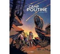 Camp Poutine - vol. 02/2 Aurélien Ducoudray (Auteur), Anlor (Dessinateur)