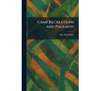 Camp Recreations and Pageants