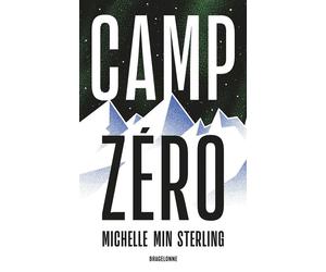 Camp Zéro - Michelle Min Sterling - Bragelonne - Poche - Roman