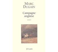 Campagne anglaise - Marc Dugain - Lattes - broché - Roman
