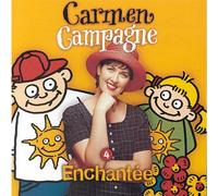 Campagne, Carmen - Enchantée - Vol.4