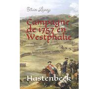 Campagne de 1757 en Westphalie: la bataille de Hastenbeck