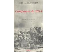 Campagne de 1814 - Carl von Clausewitz - Ivrea - broché - Livre