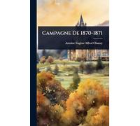 Campagne De 1870-1871