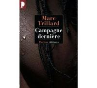 Campagne dernière Marc Trillard (Auteur)