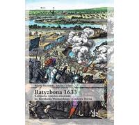 Campagne d'hiver et de printemps de Ratisbonne 1633 (Buch auf Polnisch)