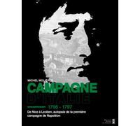 Campagne D'Italie - De Nice À Leoben, Autopsie De