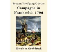Campagne in Frankreich 1792 (Großdruck)