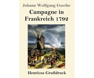 Campagne in Frankreich 1792 (Großdruck)