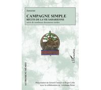Campagne simple Récits de la vie saharienne suivis de nombreux documents inédits - G. Chalaye - L'harmattan - broché - Nouvelles