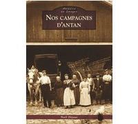 Campagnes d'antan (Nos) Noël Dijoux (Auteur)