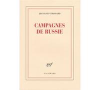 Campagnes de Russie - Jean-Loup Trassard - Gallimard - Livre