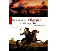 Napoléon Bonaparte – Campagnes d'Égypte et de Syrie – Actes Sud – Relié