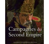 Campagnes du Second Empire - Collectif - Giovanangeli Bernard - relié - Beau livre