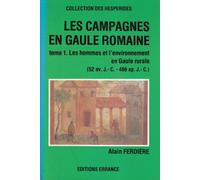 Campagnes en Gaule romaine, tome 1
