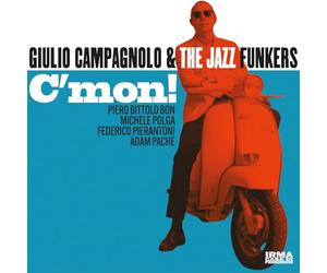 Campagnolo, Giulio & the Jazz Funkers - C'mon