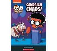 Campaign Chaos the Loud House Chapter Book 3 by Mollie Freilich Mollie Freilich (Auteur)