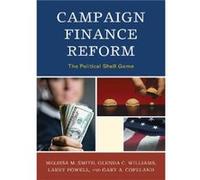 Campaign Finance Reform by Gary A. Copeland Smith, Melissa M., Williams, Glenda C., Powell, Larry (Auteur)
