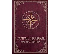 Campaign Journal: One-Shot Edition: A System-Neutral RPG Player Notebook for Single Sessions and One-Shot Adventures