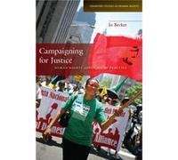Campaigning for Justice by Jo Becker Jo Becker (Auteur)