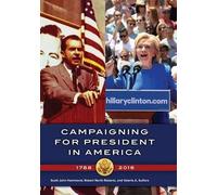 Campaigning For President In America, 1788âeur"2016