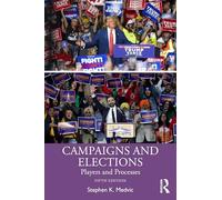 Campaigns and Elections: Players and Processes